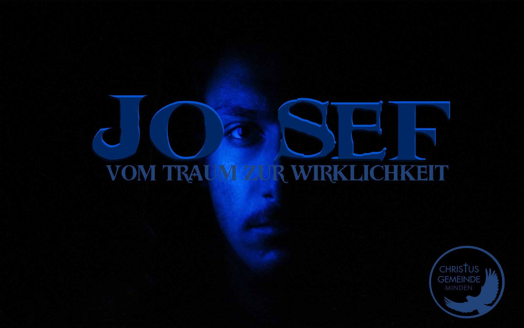 Josef – Vom Traum zur Wirklichkeit